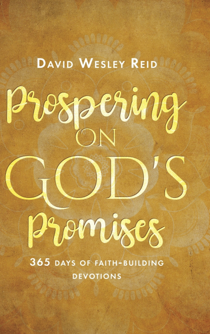 PROSPERING ON GOD?S PROMISES