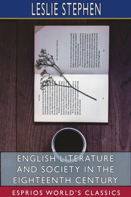 ENGLISH LITERATURE AND SOCIETY IN THE EIGHTEENTH CENTURY (ES