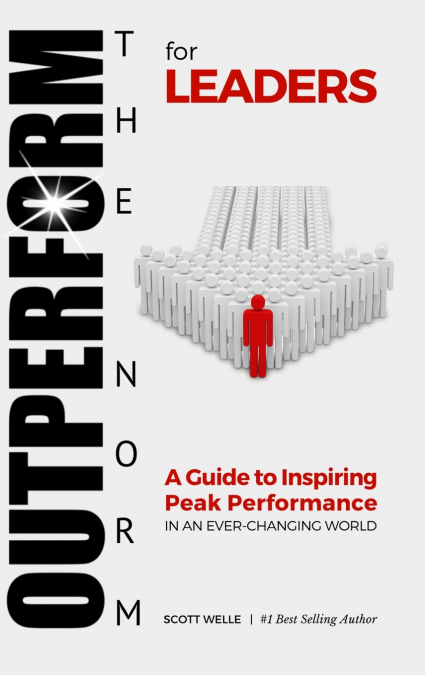 OUTPERFORM THE NORM FOR LEADERS