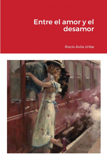 ENTRE EL AMOR Y EL DESAMOR