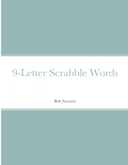 9-LETTER SCRABBLE WORDS