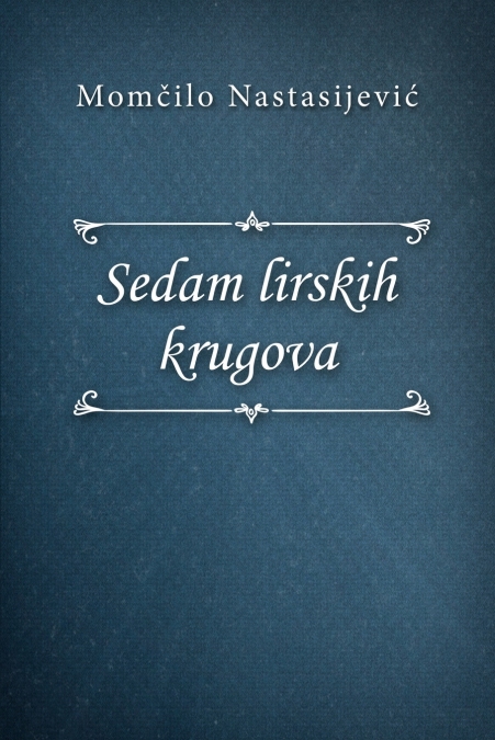 SEDAM LIRSKIH KRUGOVA