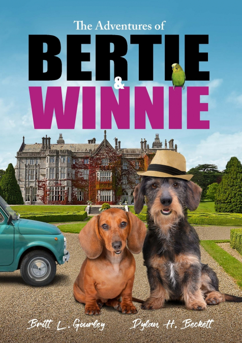 THE ADVENTURES OF BERTIE & WINNIE