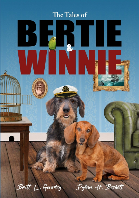 THE TALES OF BERTIE & WINNIE