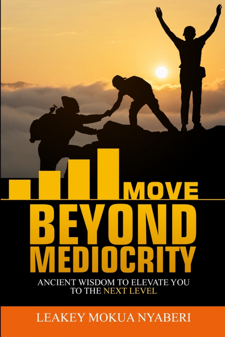 MOVE BEYOND MEDIOCRITY