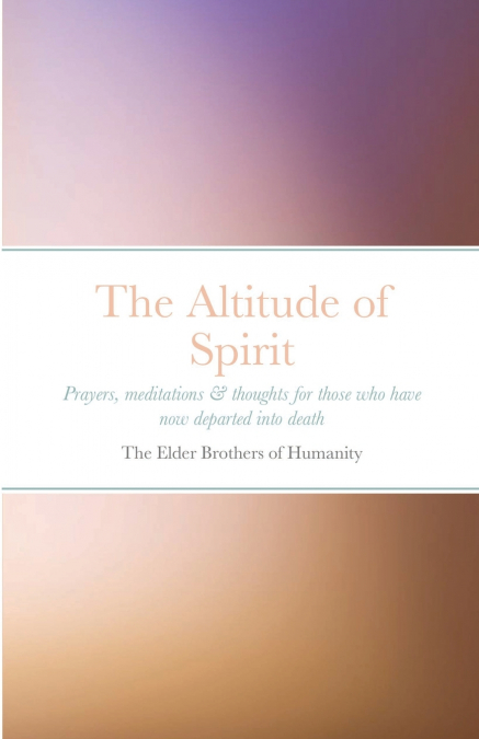 THE ALTITUDE OF SPIRIT