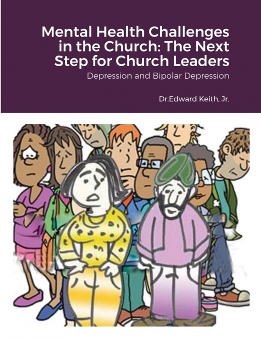 MENTAL HEALTH CHALLENGES IN THE CHURCH
