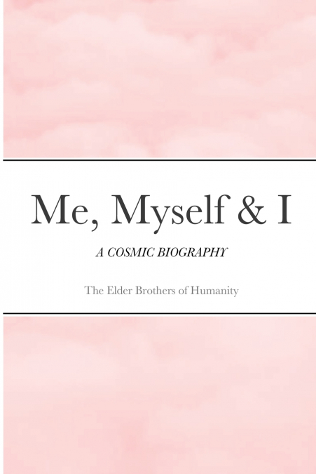 ME, MYSELF & I