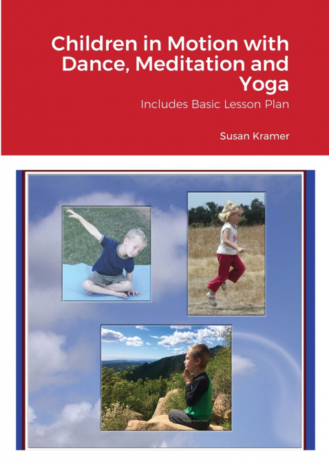 CHILDREN IN MOTION WITH DANCE, MEDITATION AND YOGA