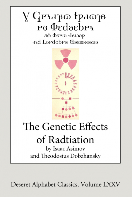 THE GENETIC EFFECTS OF RADIATION (DESERET ALPHABET EDITION)