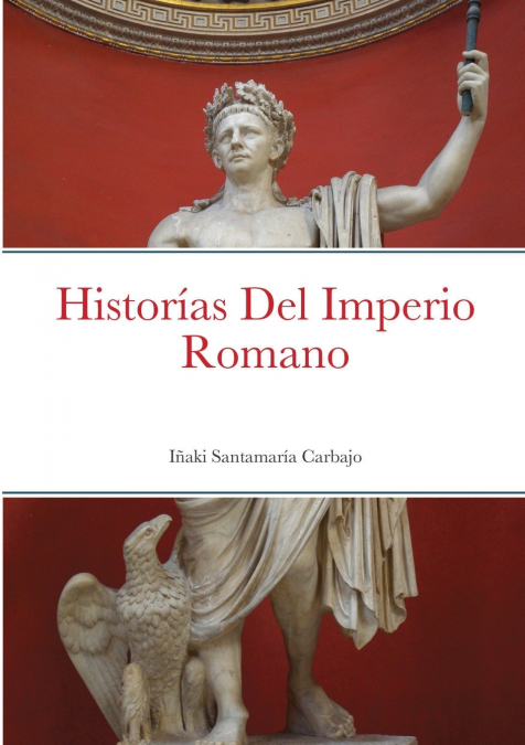 HISTORIAS DEL IMPERIO ROMANO