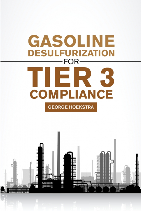 GASOLINE DESULFURIZATION FOR TIER 3 COMPLIANCE