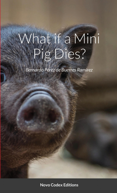 WHAT IF A MINI PIG DIES?