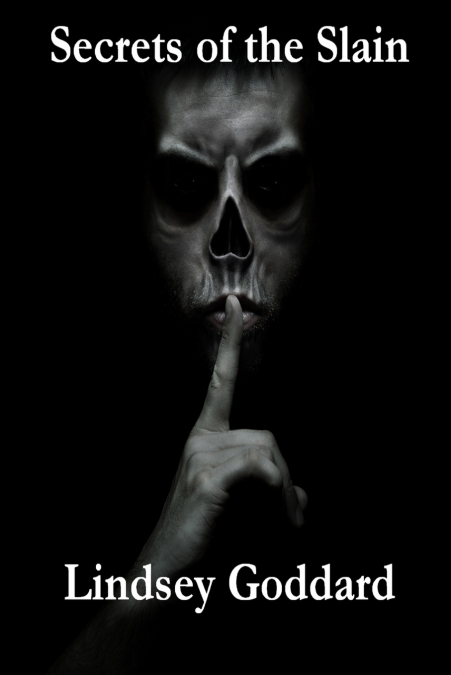 SECRETS OF THE SLAIN