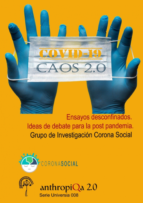 COVID-19 CAOS 2.0, ENSAYOS DESCONFINADOS.
