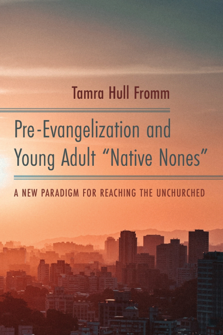 PRE-EVANGELIZATION AND YOUNG ADULT 'NATIVE NONES'