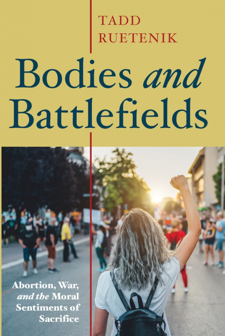 BODIES AND BATTLEFIELDS