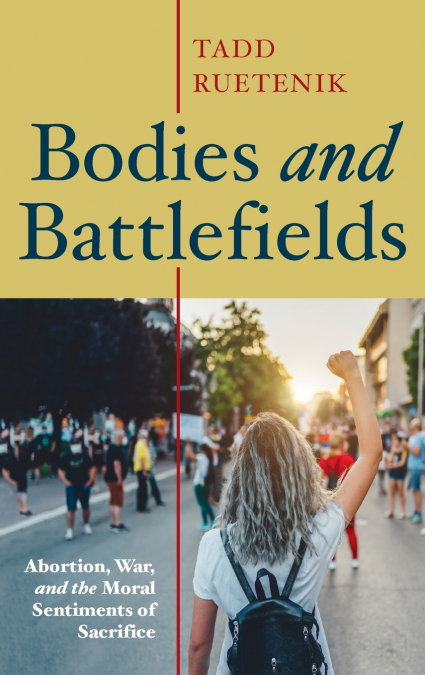 BODIES AND BATTLEFIELDS