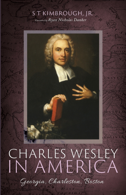 CHARLES WESLEY IN AMERICA
