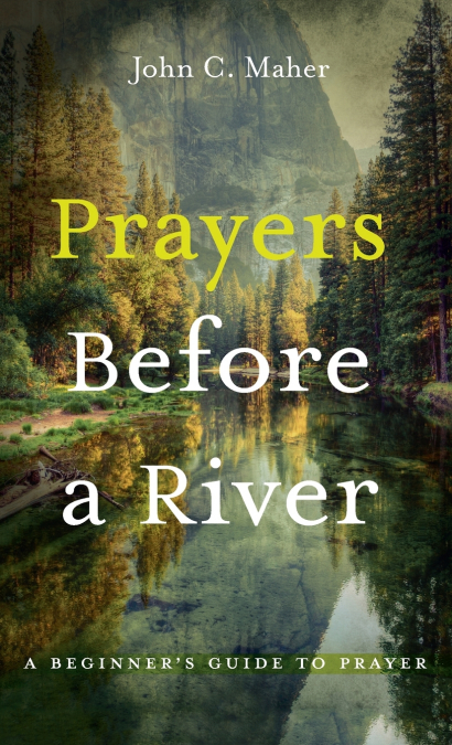 PRAYERS BEFORE A RIVER