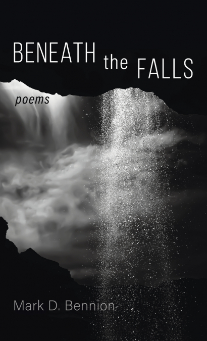 BENEATH THE FALLS