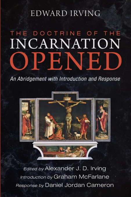THE DOCTRINE OF THE INCARNATION OPENED