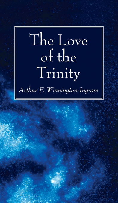 THE LOVE OF THE TRINITY
