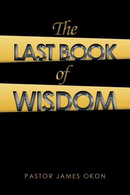 THE LAST BOOK OF WISDOM