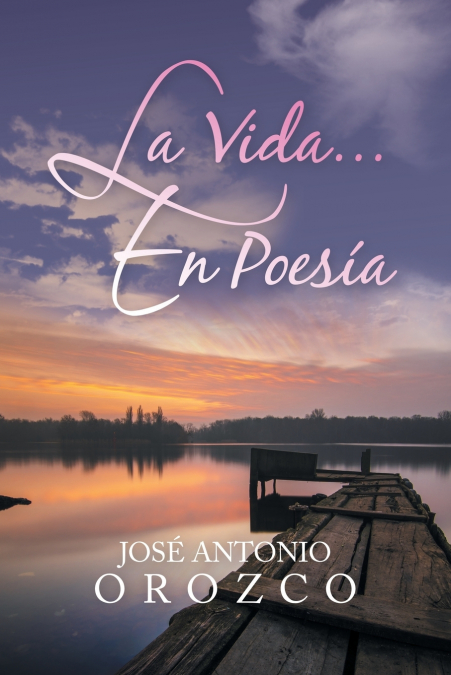 LA VIDA...EN POESIA