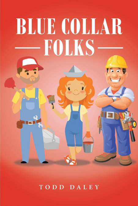 BLUE COLLAR FOLKS