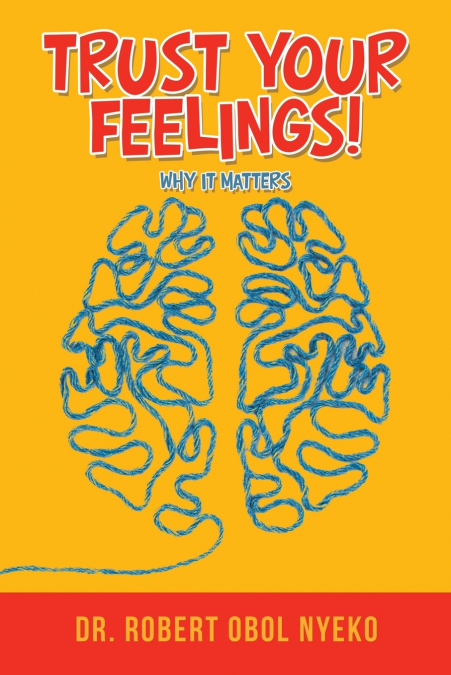 TRUST YOUR FEELINGS!