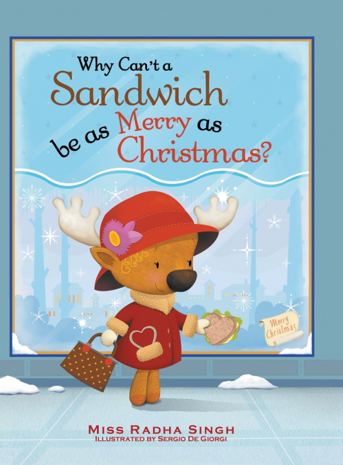 WHY CAN?T A SANDWICH BE AS MERRY AS CHRISTMAS?