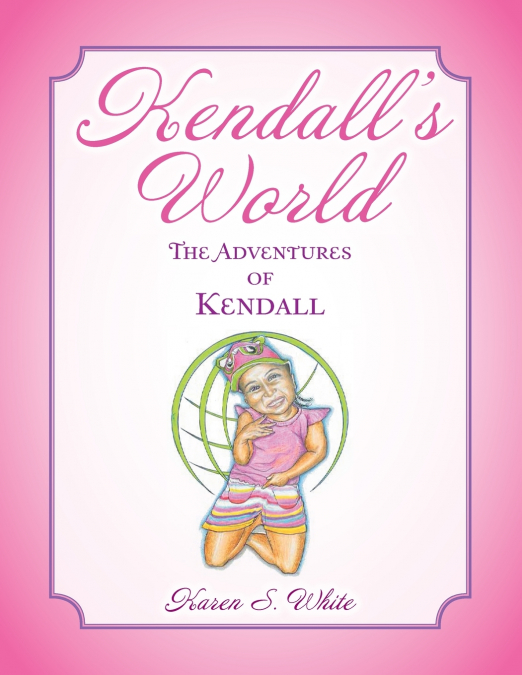 KENDALL?S WORLD
