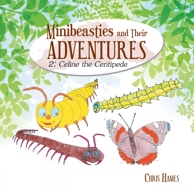 MINIBEASTIES AND THEIR ADVENTURES