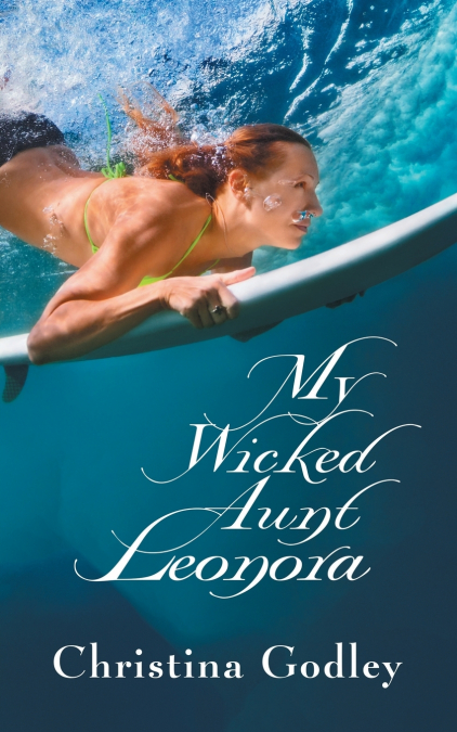 MY WICKED AUNT LEONORA