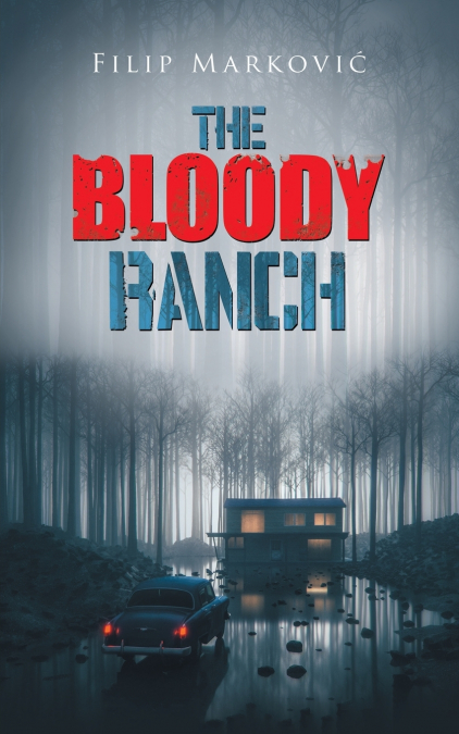 THE BLOODY RANCH