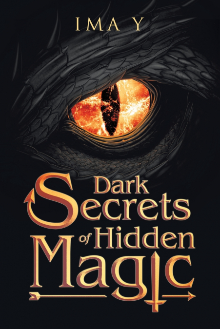 DARK SECRETS OF HIDDEN MAGIC