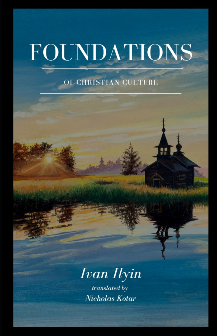 FOUNDATIONS OF CHRISTIAN CULTURE