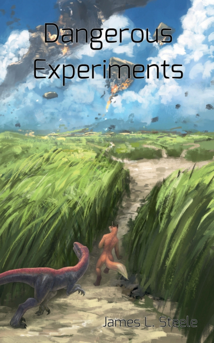 DANGEROUS EXPERIMENTS