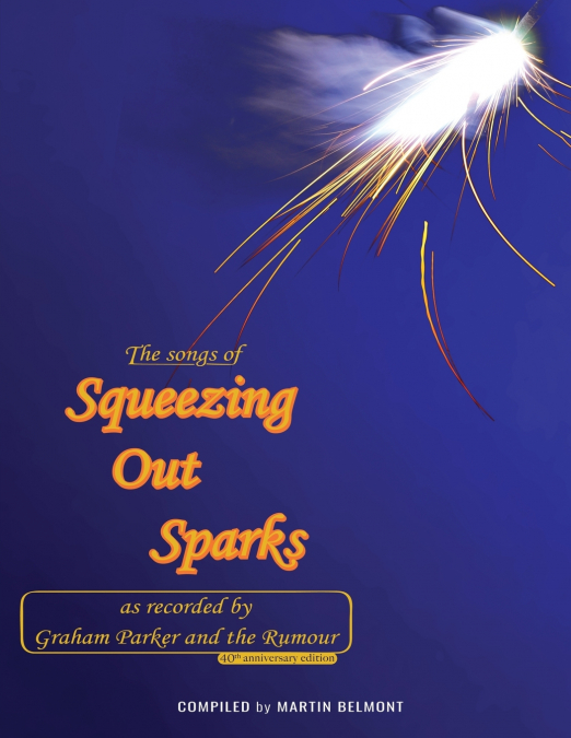 THE SONGS OF SQUEEZING OUT SPARKS