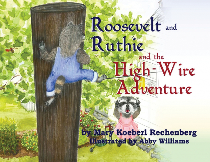 ROOSEVELT AND RUTHIE AND THE FISH THAT GOT AWAY