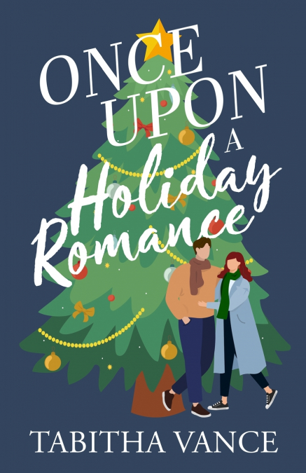 ONCE UPON A HOLIDAY ROMANCE