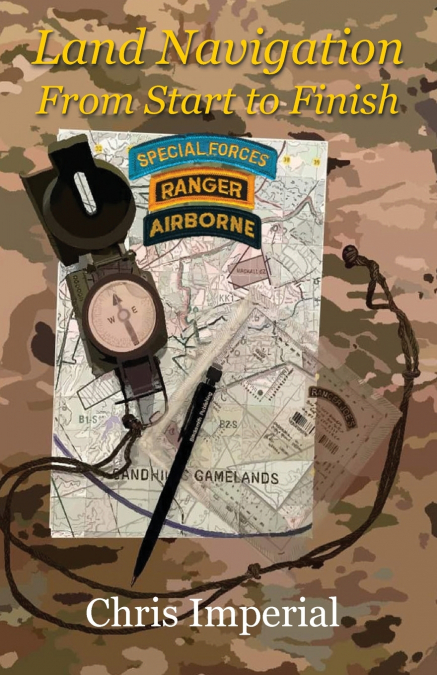 LAND NAVIGATION FROM START TO FINISH