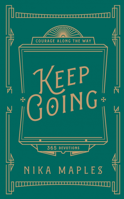 KEEP GOING