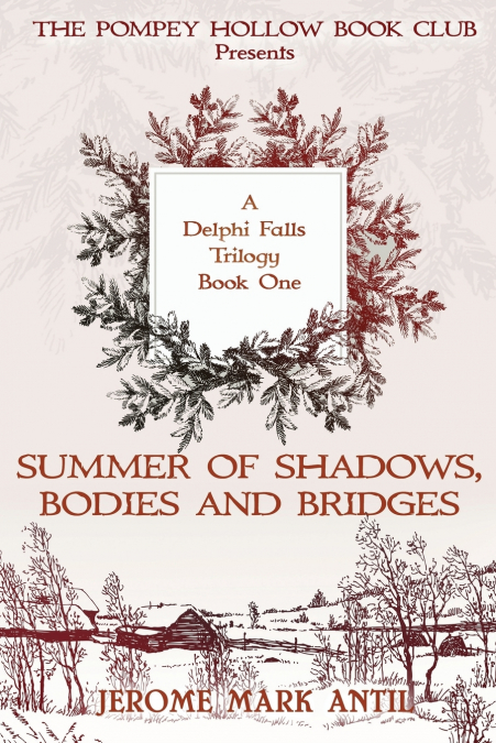 SUMMERS OF SHADOWS, BODIES AND BRIDGES