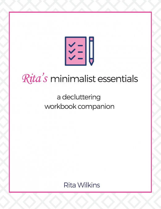 RITA?S MINIMALIST ESSENTIALS