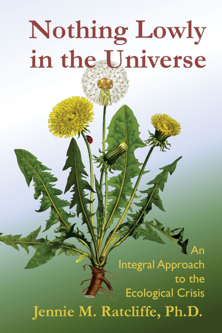 NOTHING LOWLY IN THE UNIVERSE