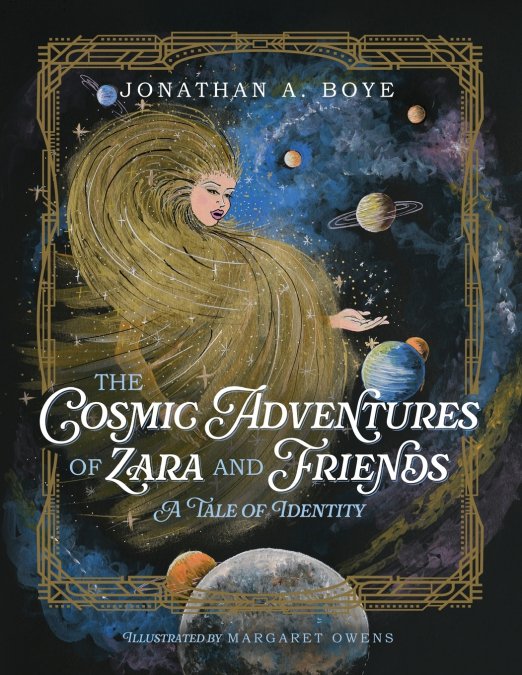 THE COSMIC ADVENTURES OF ZARA AND FRIENDS