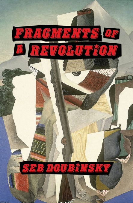 FRAGMENTS OF A REVOLUTION