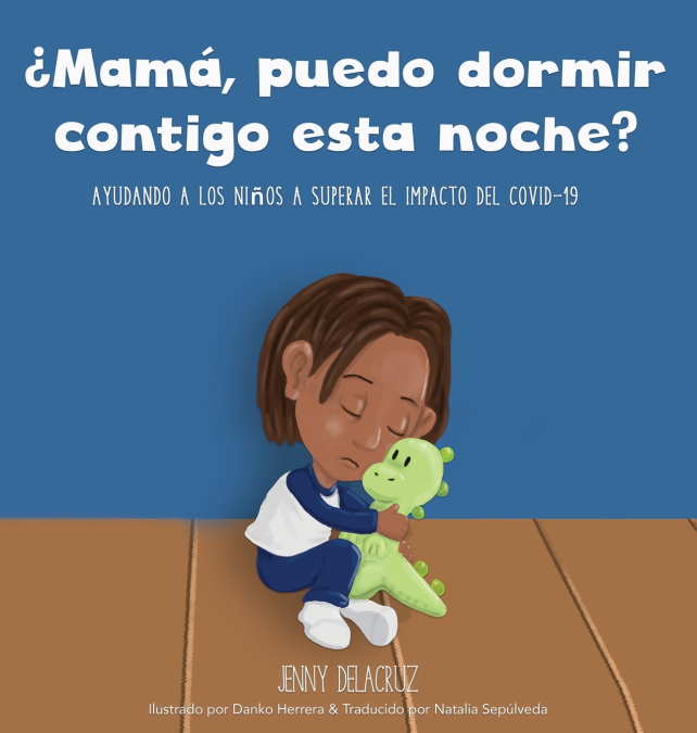 MAMA, PUEDO DORMIR CONTIGO ESTA NOCHE?